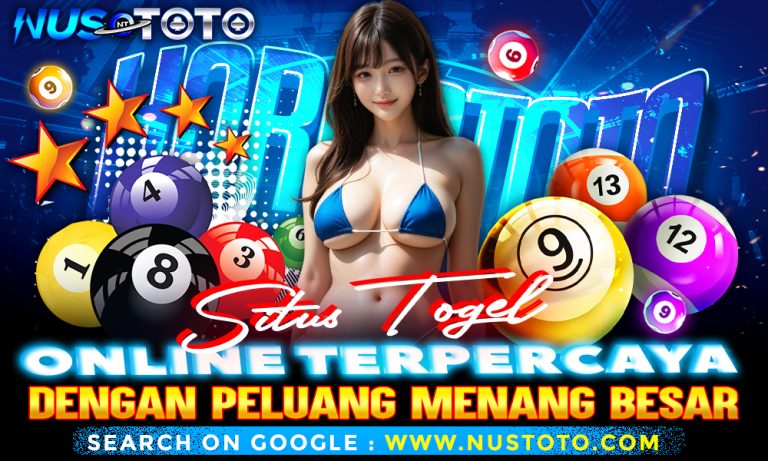 Nustoto – Togel Online Situs Terpercaya Dengan Peluang Besar
