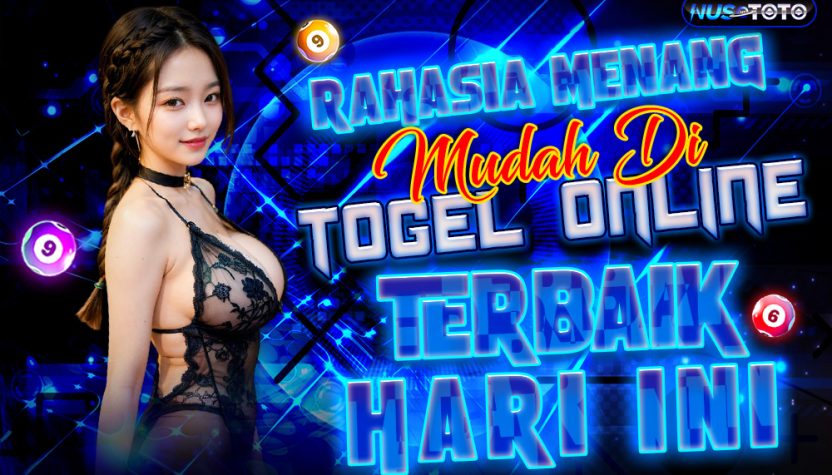 NUSTOTO Rahasia Menang Mudah di Togel Online Terbaik Hari Ini